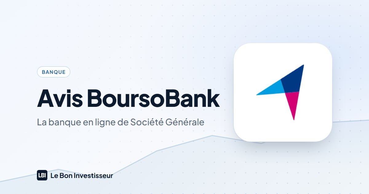 Avis BoursoBank : la banque en ligne de Société Générale